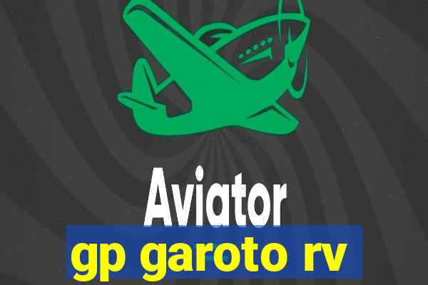 gp garoto rv